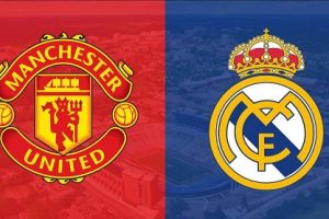 Manchester United vs Real Madrid: Dự đoán Manchester United vs Real Madrid: Dự đoán