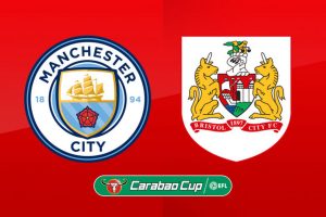 Nhận định bóng đá lượt đi bán kết cúp Liên đoàn Anh, Man City vs Bristol City, 2h45 ngày 10/1